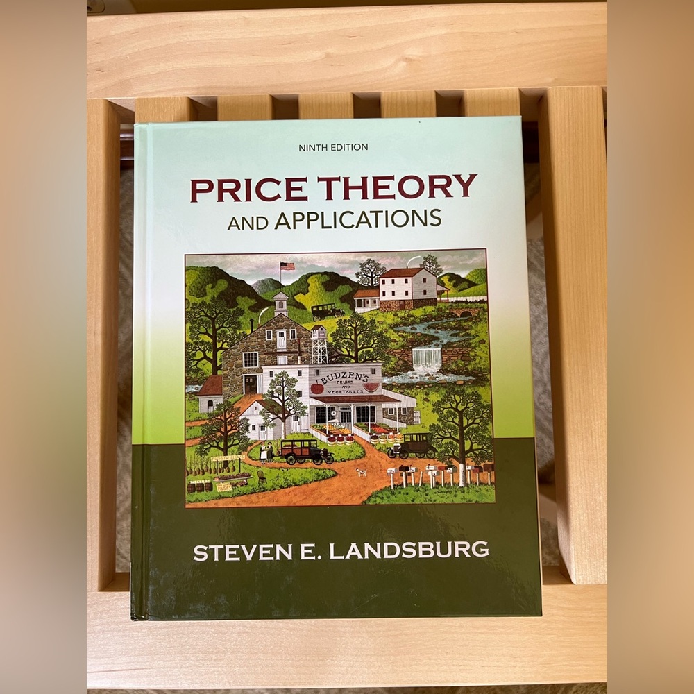 Price Theory and Applications Textbook 9th Edition by Steven E. Landsburg